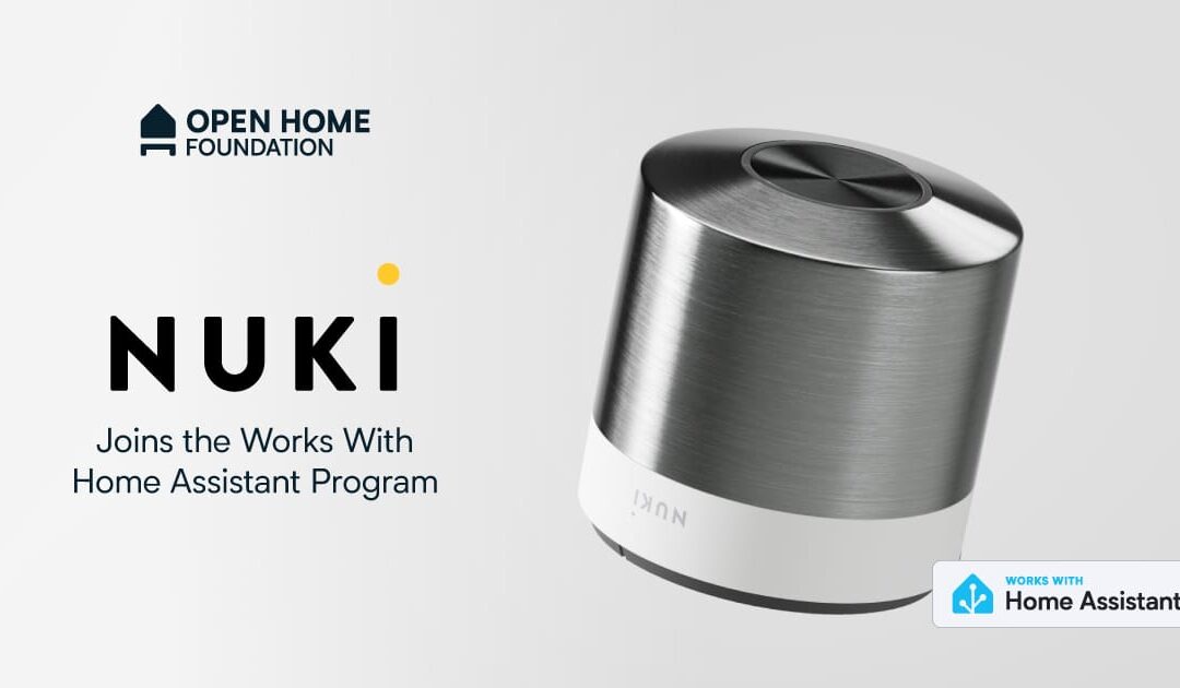 Nuki s’intègre au programme Works with Home Assistant